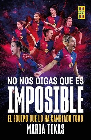 No nos digas que es imposible | 9788448042684 | Tikas, Maria | Librería Castillón - Comprar libros online Aragón, Barbastro
