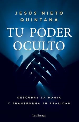 Tu poder oculto | 9788419996954 | Nieto Quintana, Jesús | Librería Castillón - Comprar libros online Aragón, Barbastro
