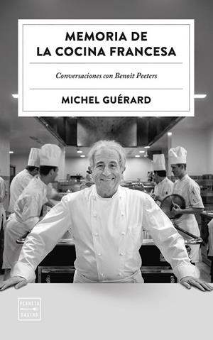 Memoria de la cocina francesa | 9788408303527 | Guérard, Michel | Librería Castillón - Comprar libros online Aragón, Barbastro