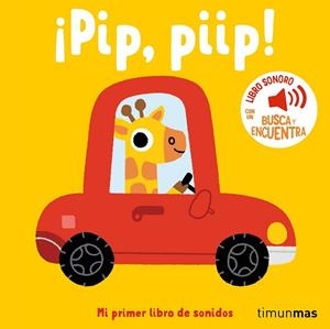 ¡Pip, piip! Mi primer libro de sonidos | 9788408293934 | Billet, Marion | Librería Castillón - Comprar libros online Aragón, Barbastro