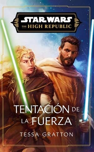 Star Wars. High Republic III: Temptation of the Force (novela) | 9788411618755 | Gratton, Tessa | Librería Castillón - Comprar libros online Aragón, Barbastro