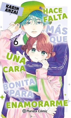 Hace falta más que una cara bonita para enamorarme nº 06 | 9788411618632 | Anzai, Karin | Librería Castillón - Comprar libros online Aragón, Barbastro