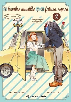 El hombre invisible y su futura esposa nº 02 | 9788411618670 | Iwatobineko | Librería Castillón - Comprar libros online Aragón, Barbastro