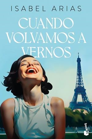 Cuando volvamos a vernos | 9788408303213 | Arias, Isabel | Librería Castillón - Comprar libros online Aragón, Barbastro