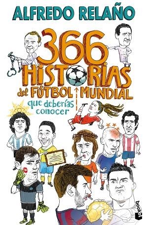366 historias del fútbol mundial que deberías conocer | 9788467076899 | Relaño, Alfredo | Librería Castillón - Comprar libros online Aragón, Barbastro