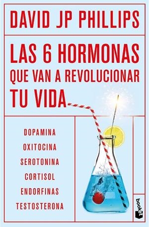 Las seis hormonas que van a revolucionar tu vida | 9788408302940 | JP Phillips, David | Librería Castillón - Comprar libros online Aragón, Barbastro