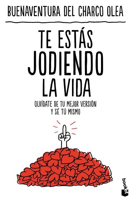 Te estás jodiendo la vida | 9788427053946 | Charco Olea, Buenaventura del | Librería Castillón - Comprar libros online Aragón, Barbastro