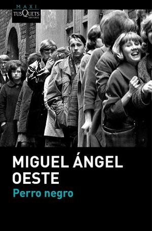 Perro negro | 9788411076258 | Oeste, Miguel Ángel | Librería Castillón - Comprar libros online Aragón, Barbastro