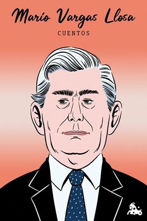 Cuentos de Mario Vargas Llosa | 9788467077285 | Vargas Llosa, Mario | Librería Castillón - Comprar libros online Aragón, Barbastro