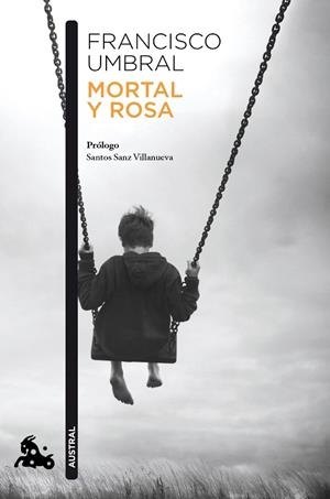 Mortal y rosa (edición 50.º aniversario) | 9788408303701 | Umbral, Francisco | Librería Castillón - Comprar libros online Aragón, Barbastro