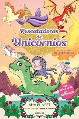 Rescatadoras de Unicornios 6 - Viaje al País de los Dragones | 9788410395145 | Punset, Ana | Librería Castillón - Comprar libros online Aragón, Barbastro