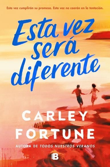 Esta vez será diferente | 9788466680806 | Fortune, Carley | Librería Castillón - Comprar libros online Aragón, Barbastro
