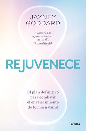 Rejuvenece | 9788425369216 | Goddard, Jayney | Librería Castillón - Comprar libros online Aragón, Barbastro