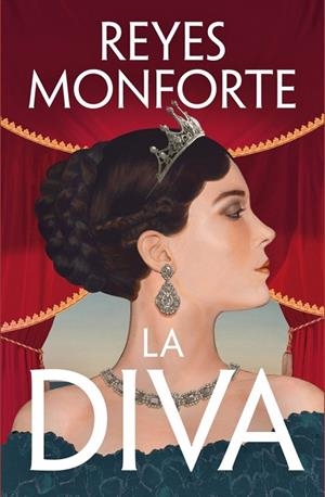 La diva | 9788401035784 | Monforte, Reyes | Librería Castillón - Comprar libros online Aragón, Barbastro
