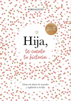 Hija, te cuento tu historia | 9788401030031 | van Vliet, Elma | Librería Castillón - Comprar libros online Aragón, Barbastro