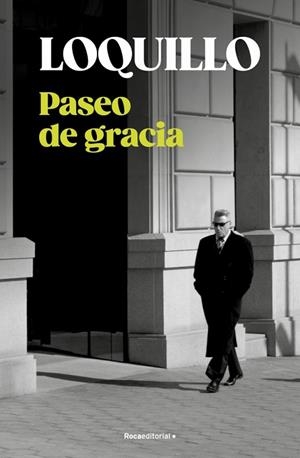 Paseo de gracia | 9788410274730 | Sanz 'Loquillo', José María | Librería Castillón - Comprar libros online Aragón, Barbastro