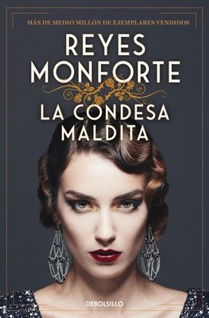 La condesa maldita | 9788466378239 | Monforte, Reyes | Librería Castillón - Comprar libros online Aragón, Barbastro
