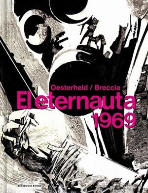 El eternauta 1969 | 9788418897047 | Oesterheld, Héctor Germán | Librería Castillón - Comprar libros online Aragón, Barbastro