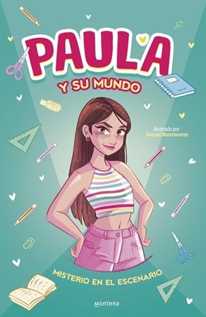Paula y su mundo - Misterio en el escenario | 9788410395862 | Paula y su mundo | Librería Castillón - Comprar libros online Aragón, Barbastro