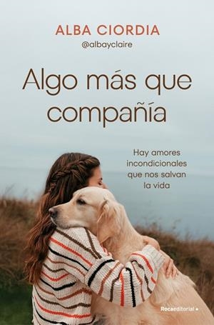 Algo más que compañía | 9788410442030 | Ciordia (@albayclaire), Alba | Librería Castillón - Comprar libros online Aragón, Barbastro