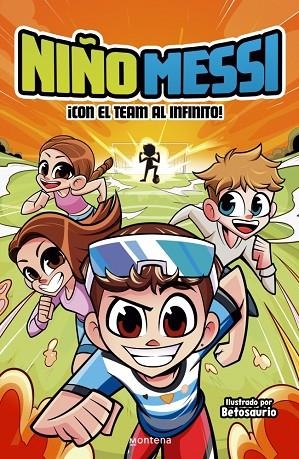 Niño Messi - ¡Con el team al infinito! | 9788410298279 | Niño Messi | Librería Castillón - Comprar libros online Aragón, Barbastro