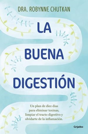 La buena digestión | 9788425369186 | Chutkan, Dra. Robynne | Librería Castillón - Comprar libros online Aragón, Barbastro