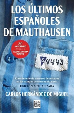 Los últimos españoles de Mauthausen (edición actualizada) | 9788466681247 | Hernández de Miguel, Carlos | Librería Castillón - Comprar libros online Aragón, Barbastro