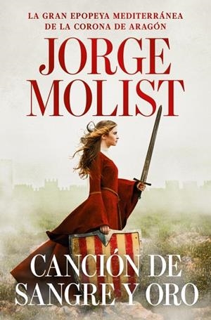 Canción de sangre y oro | 9788466381451 | Molist, Jorge | Librería Castillón - Comprar libros online Aragón, Barbastro