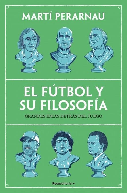 El fútbol y su filosofía | 9788410442153 | Perarnau, Martí | Librería Castillón - Comprar libros online Aragón, Barbastro