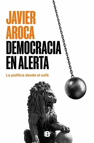 Democracia en alerta | 9788466681605 | Aroca, Javier | Librería Castillón - Comprar libros online Aragón, Barbastro