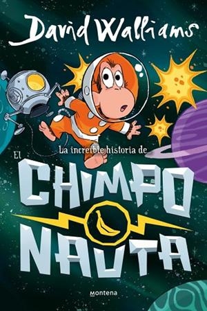 La increíble historia de... - El chimponauta | 9788410395558 | Walliams, David | Librería Castillón - Comprar libros online Aragón, Barbastro
