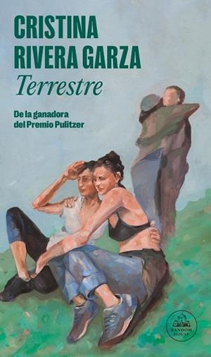 Terrestre | 9788439745198 | Rivera Garza, Cristina | Librería Castillón - Comprar libros online Aragón, Barbastro