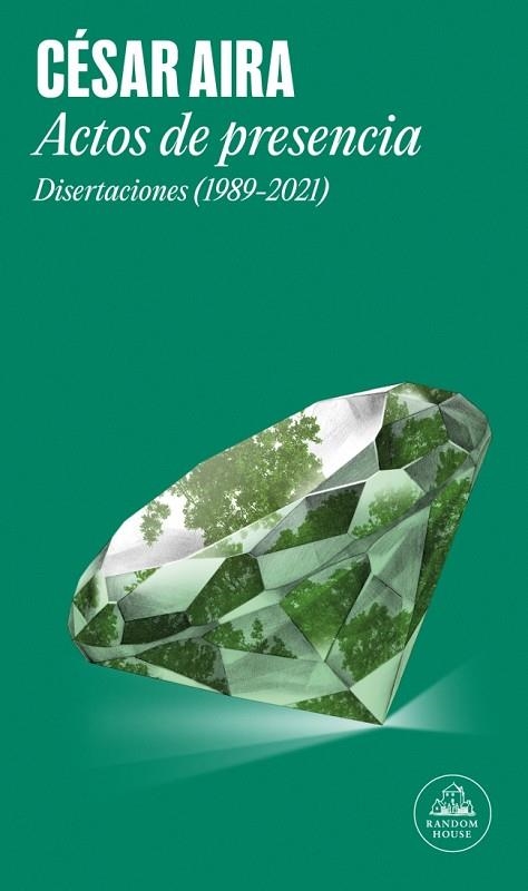 Actos de presencia | 9788439744511 | Aira, César | Librería Castillón - Comprar libros online Aragón, Barbastro