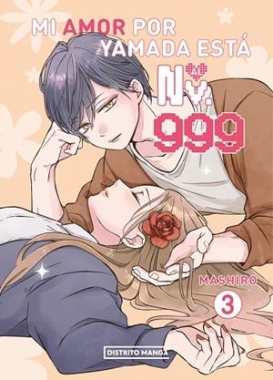 Mi amor por Yamada está al Nv. 999 3 | 9788410305021 | Mashiro | Librería Castillón - Comprar libros online Aragón, Barbastro
