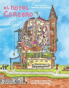 El hotel Cerebro | 9788419754653 | Annemarie van den Brink/Baseler, Marja | Librería Castillón - Comprar libros online Aragón, Barbastro