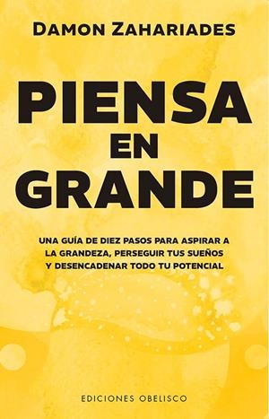 Piensa en grande | 9788411722582 | Zahariades, Damon | Librería Castillón - Comprar libros online Aragón, Barbastro