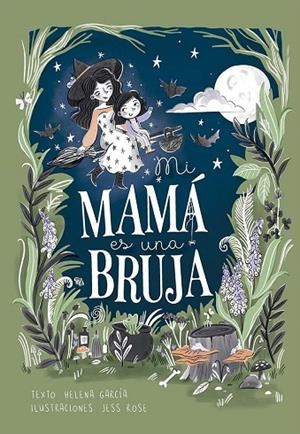 Mi mamá es una bruja | 9788491457961 | Garcia, Helena | Librería Castillón - Comprar libros online Aragón, Barbastro