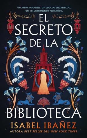 El secreto de la biblioteca | 9788410239296 | Ibañez, Isabel | Librería Castillón - Comprar libros online Aragón, Barbastro