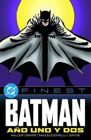 DC FINEST. BATMAN: AÑO UNO Y DOS | 9788410519640 | FRANK MILLER; MIKE W. BARR; DAVID MAZZUCCHELLI; ALAN DAVIS | Librería Castillón - Comprar libros online Aragón, Barbastro