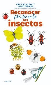 Reconocer facilmente los insectos | 9788428217859 | Albouy, Vincent ; Giraud, Marc | Librería Castillón - Comprar libros online Aragón, Barbastro
