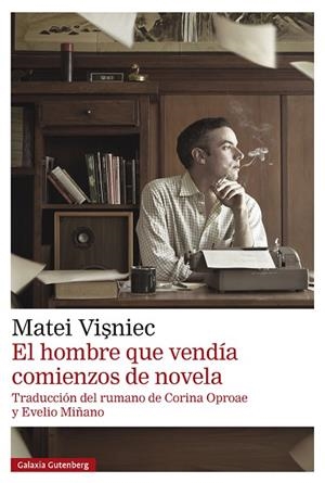 El hombre que vendía comienzos de novela | 9788410317345 | Visniec, Matei | Librería Castillón - Comprar libros online Aragón, Barbastro
