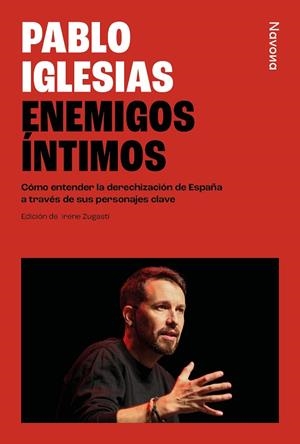 Enemigos íntimos | 9788410180376 | Iglesias Turrión, Pablo | Librería Castillón - Comprar libros online Aragón, Barbastro