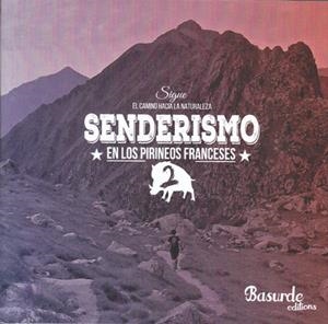 Senderismo en los Pirineos Franceses 2 | 9788461770595 | Varela Bienzobas, Ion | Librería Castillón - Comprar libros online Aragón, Barbastro