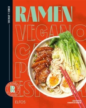 Cocinar y comer. Ramen | 9788419785794 | Castello, Leila/Rol, Virginie/Ferrandi, Valentine | Librería Castillón - Comprar libros online Aragón, Barbastro