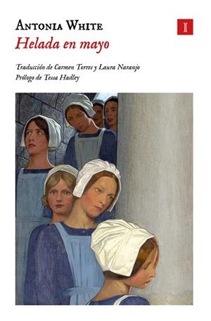 Helada en mayo | 9788419581402 | White, Antonia | Librería Castillón - Comprar libros online Aragón, Barbastro