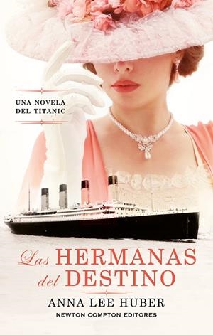 Las hermanas del destino | 9788410359185 | Lee Huber, Anna | Librería Castillón - Comprar libros online Aragón, Barbastro