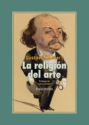 La religión del arte | 9791387552527 | Flaubert, Gustave | Librería Castillón - Comprar libros online Aragón, Barbastro