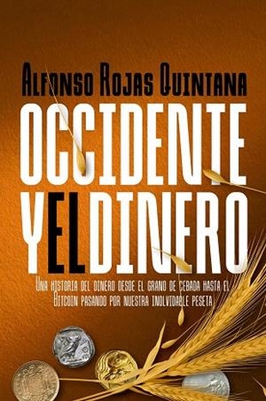 Occidente y el dinero | 9788412849356 | Rojas Quintana, Alfonso | Librería Castillón - Comprar libros online Aragón, Barbastro