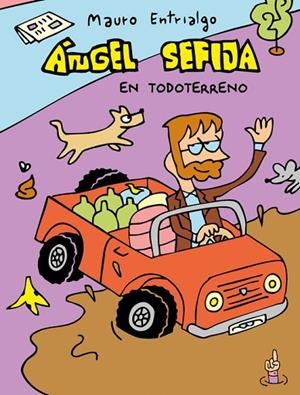 Ángel Sefija en todoterreno | 9788410332508 | Entrialgo, Mauro | Librería Castillón - Comprar libros online Aragón, Barbastro