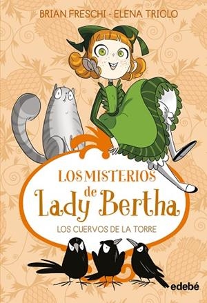 LADY BERTHA Y LOS CUERVOS DE LA TORRE | 9788468372501 | Freschi, Brian | Librería Castillón - Comprar libros online Aragón, Barbastro